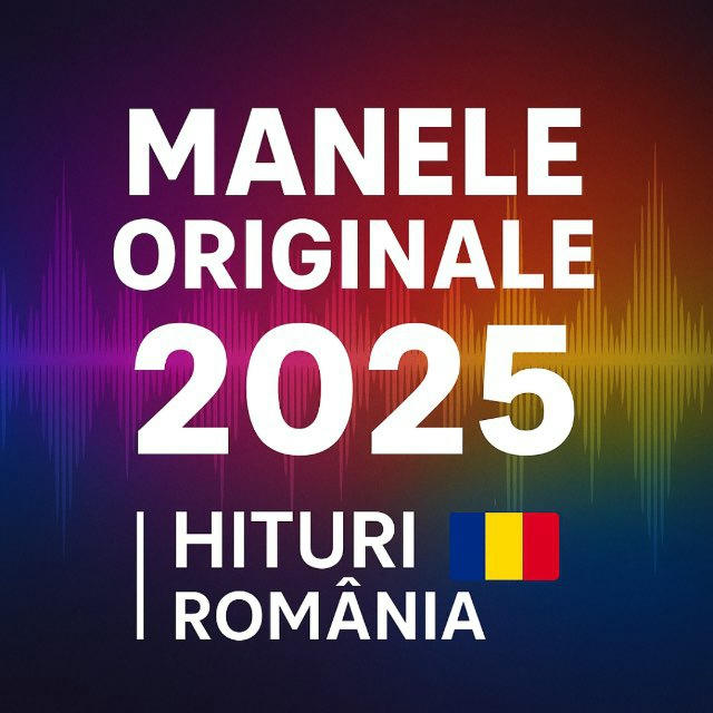 🎶 MANELE ORIGINALE 2025 🔥 | HITURI ROMÂNIA