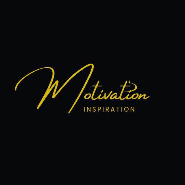 MOTIVATION & INSPIRATION