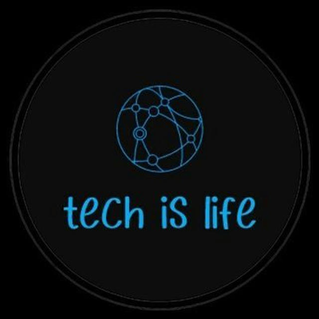 Tech is Life