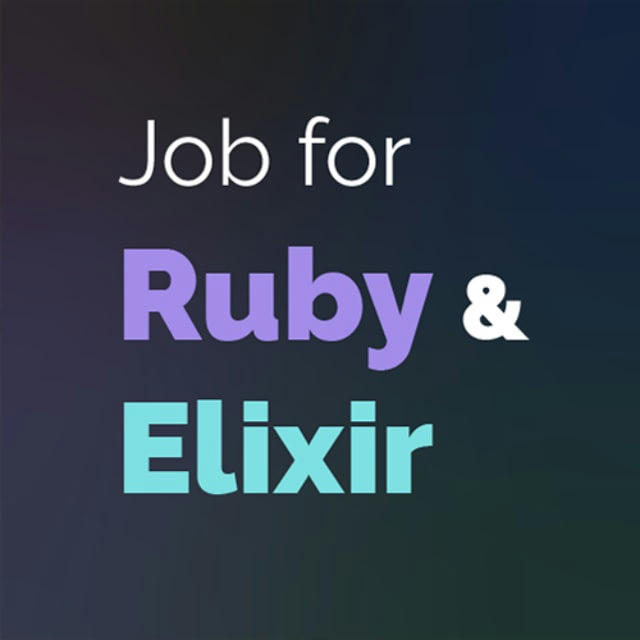Job for Ruby & Elixir