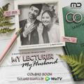 My Lecturer My Husband Series