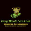 Every Minute Earn Cash™