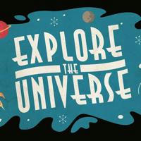 Explore the universe
