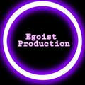 Egoist_Production