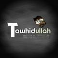 ● Tawhidullah ●