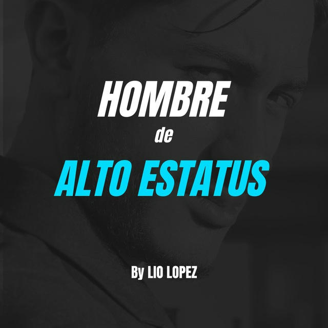 Hombre de Alto Estatus ©