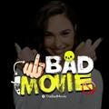 ⚡ The Bad Movie ⚡
