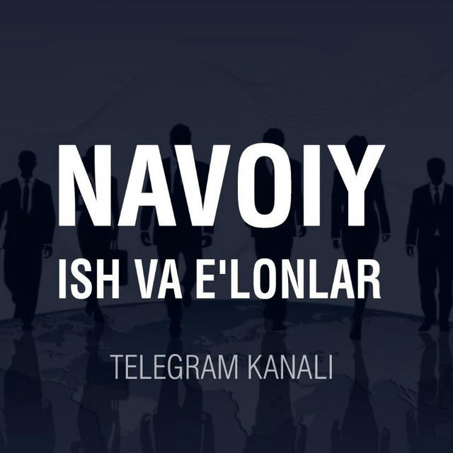 Навоий иш | Navoiy ish elonlar