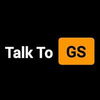 •| Talk To GS |•