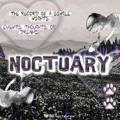 NOCTUARY ; CLOSE