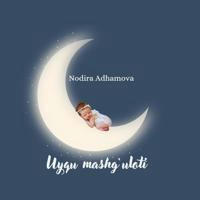 Uyqu mashgʻuloti | Nodira Adhamova