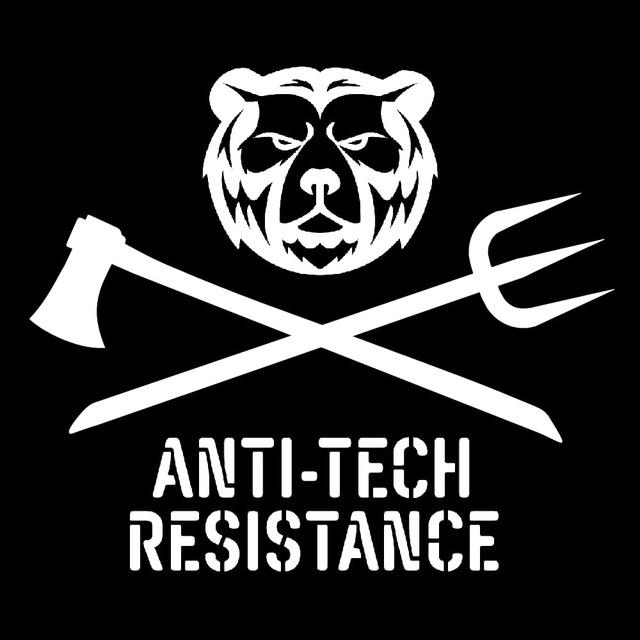 Anti-Tech Resistance News