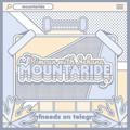 ✯ Mountaride : OPEN