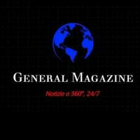 General Magazine - Notizie a 360°, 24/7