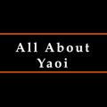 All About Yaoi