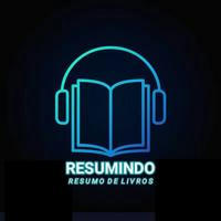 Resumindo - Resumo de livros