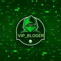 VIP BLOGER ️ Rasmiy Kanal