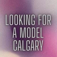 Шукаю модель Калгарі / Looking for a model Calgary