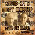 Covid’s Most Wanted