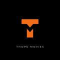 THOPE MOVIES