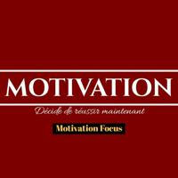 MOTIVATION FOCUS [francais ]👑