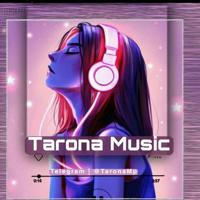 TARONA MUSIC 🎵