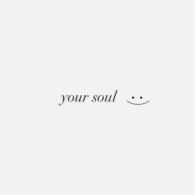 your soul💘