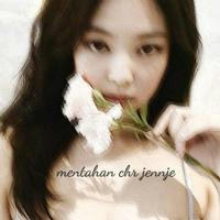 Mentahan chr Jennie💘