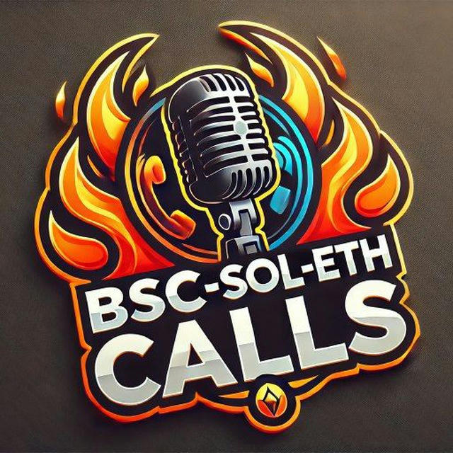 📞Bsc-Sol-Eth🎙🎙CALLS📞