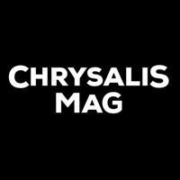 Chrysalis Mag