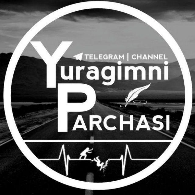 🥀💔Yuragimni Parchasi💔