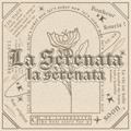 La Serenata | CLOSE