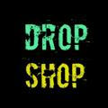 DROP_ SHOP