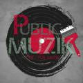 🎶 Public Muzik 🎵