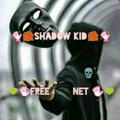 SHADOWKID🔑ғʀᴇᴇ ɴᴇᴛ 