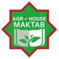 AGROHOUSE MAKTAB