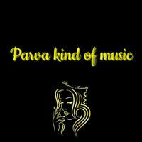 Parva kind of Music 🎧