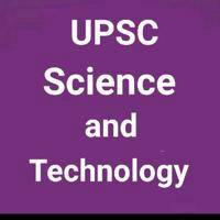 UPSC Science and Technology Prelims Mains Notes & MCQs Quiz