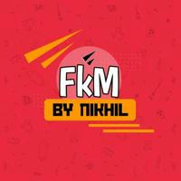 FKM By Nikhil