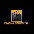 Cinema series 2.0