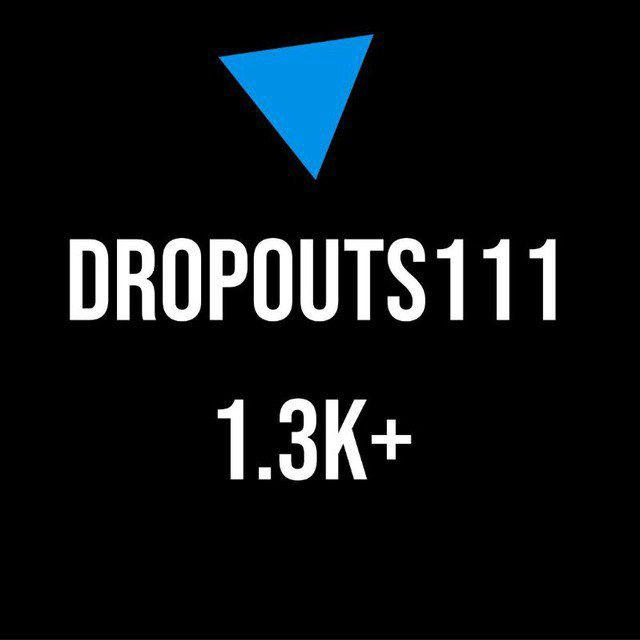 DROPOUTS111 Official™