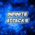 INFINITE ATTACKS 🔥🔥
