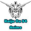 Kaiju Ou 54 Anime