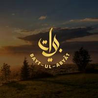 BAYT-UL-ABYĀT (HOME OF VERSES)