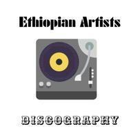 ETHIOPIAN MUSICIAN DISCOGRAPHY