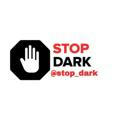 STOP | DARK
