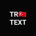 TR Text🇹🇷