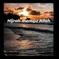 Hijrah Menuju Allah 🌹