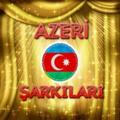 Azeri Şarkılar