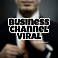 Business Channel Viral 💼